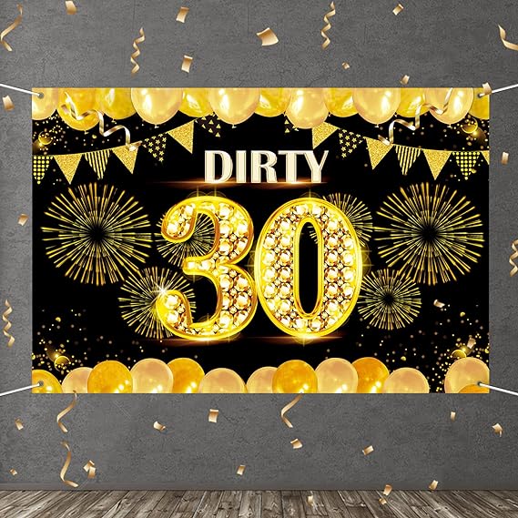 "Dirty 30" Banner