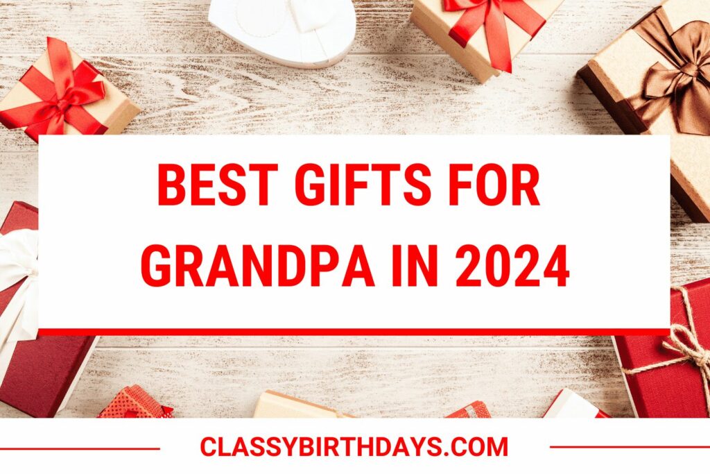 gifts for grandpa