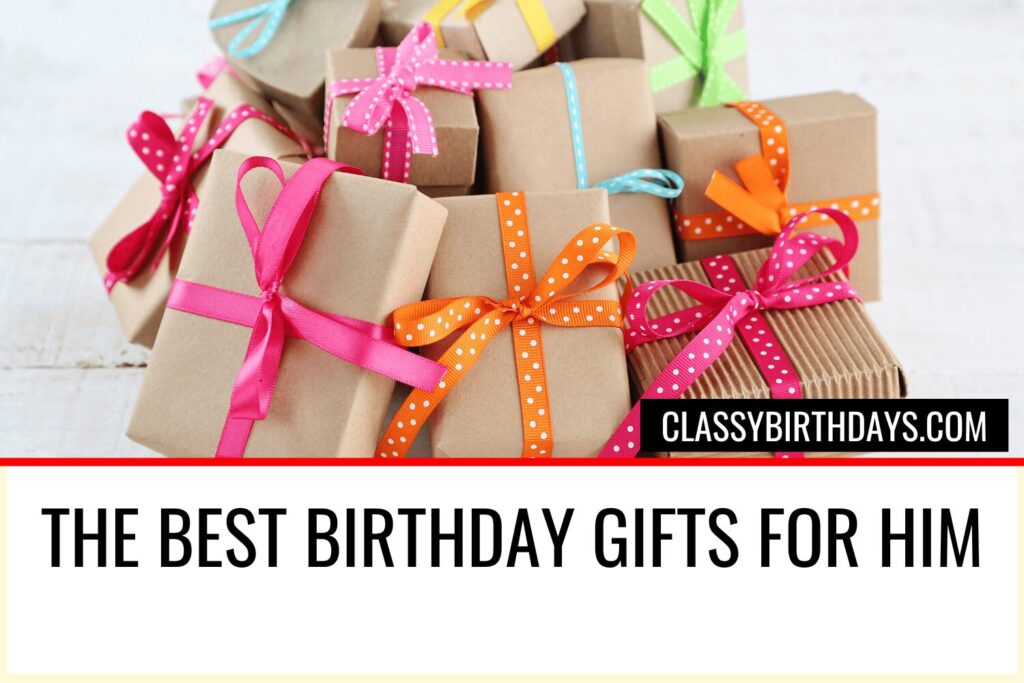 birthday gifts for him